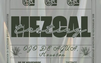 Mezcal Tasting Ojo de Agua, Houston 2024