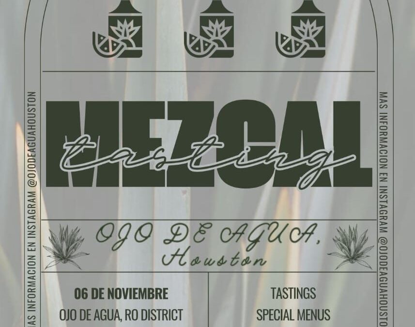 Mezcal Tasting Ojo de Agua, Houston 2024